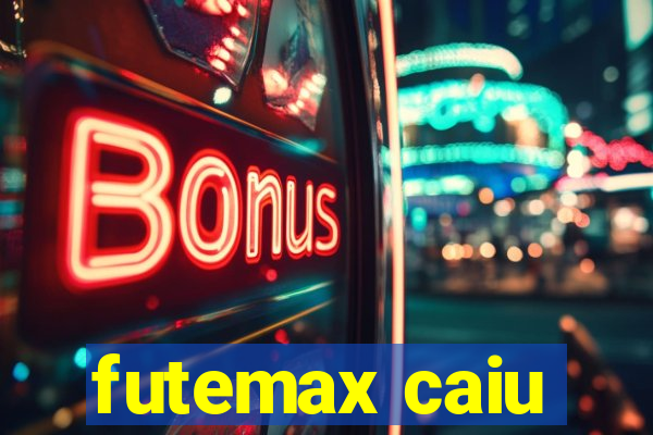 futemax caiu